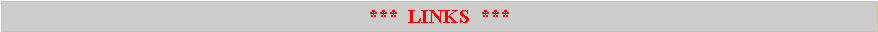Text Box: ***  LINKS  ***