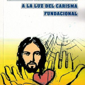 Postcursillo - Finalidad e Instrumentos a la Luz delCarisma Fundacional